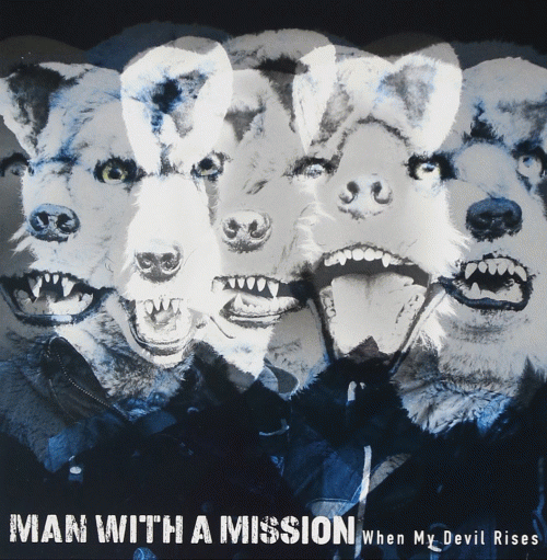 Man with a Mission : When My Devil Rises